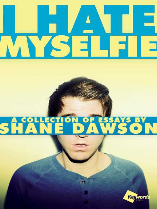 Title details for I Hate Myselfie by Shane Dawson - Wait list